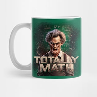 Totally Math Mug